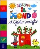 Nicoletta Costa - Disegna il mondo di Giulio Coniglio