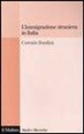 Corrado Bonifazi - L' immigrazione straniera in Italia
