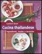 Margit Proebst, Dara Spirgatis - Cucina thailandese. Ingredienti, ricette e tecniche