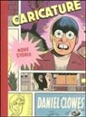 Daniel Clowes - Caricature