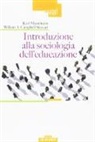 Karl Mannheim, William A. Campbell Stewart - Introduzione alla sociologia dell'educazione