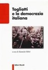 A. Höbel, Alexander Höbel - Togliatti e la democrazia italiana