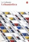 Le Corbusier - L' urbanistica