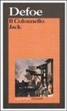 Daniel Defoe - Il Colonnello Jack