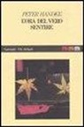 Peter Handke - L'ora del vero sentire
