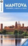 Mantova, Sabbioneta, il Mincio e la "Bassa"