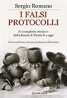Sergio Romano - I falsi protocolli. Il 'complotto ebraico' dalla Russia di Nicola II a oggi