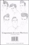 P. A. Woods - L' importanza di essere Morrissey. Ventotto conversazioni con il leader degli Smiths