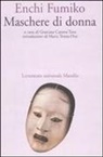 Fumiko Enchi, G. Canova Tura - Maschere di donna