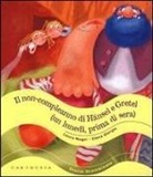 Elena Giorgio, Laura Magni, E. Giorgio - Il non-compleanno di Hänsel e Gretel (un lunedì, prima di sera)