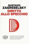 Gustavo Zagrebelsky - Diritto allo specchio