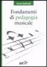 Carlo Delfrati - Fondamenti di pedagogia musicale