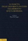 P. Del Negro - La nascita delle università di Stato tra Medioevo ed età moderna