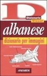 Paola Guerra, Alberto Spagnoli, V. Sirtori - Albanese. Dizionario per immagini