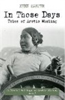 Kenn Harper - In Those Days: Tales of Arctic Whaling