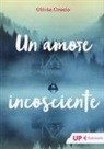 Olivia Crosio - Un amore incosciente