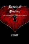 L. Taylor - SECRETS & SORROWS