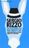 Sergio Rizzo - La repubblica dei brocchi. Il declino della classe dirigente italiana