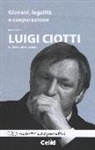 Luigi Ciotti, Alessandra Luciano - Giovani, legalità e cooperazione. Intervista a Luigi Ciotti