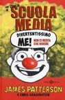 Chris Grabenstein, James Patterson - Divertentissimo me! Non ci resta che ridere. Una storia di scuola media