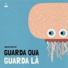 Agnese Baruzzi - Guarda qua guarda là