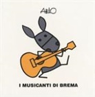 Attilio Cassinelli - I musicanti di Brema. Le mini fiabe di Attilio