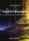 Jonathas de Luiz - Vaccini e paura. Vaccinazioni ed evoluzione spirituali