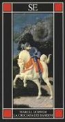 Yukio Mishima, Marcel Schwob - La crociata dei bambini-Il mare e il tramonto