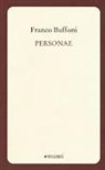 Franco Buffoni - Personae