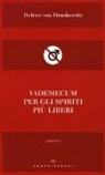 Helene Von Druskowitz, M. G. Mangione - Vademecum per gli spiriti più liberi