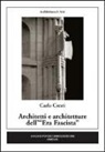 Carlo Cresti - Architetti e architetture dell'«Era fascista»