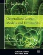 James W. Hardin, James W. (University of South Carolina Hardin, Hardin James W., Joseph M. Hilbe, Joseph M. (California Institute of Technology Hilbe - Generalized Linear Models and Extensions