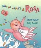 Joyce Dunbar, P. Dunbar - Non mi vestirò di rosa