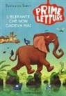 Beniamino Sidoti, L. Fornaciari, Lorenzo Fornaciari - L' elefante che non cadeva mai