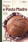 Antonella Scialdone - Pane e pasta madre