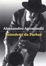 Alessandro Agostinelli - Benedetti da Parker