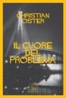Christian Oster - Il cuore del problema