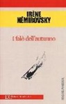 Irène Némirovsky - I falò dell'autunno
