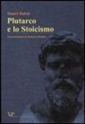 Daniel Babut, A. Bellanti - Plutarco e lo Stoicismo