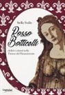 Stella Stollo - Rosso Botticelli. Delitti e misteri nella Firenze del Rinascimento
