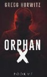 Gregg Hurwitz - Orphan X