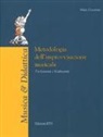 Mirio Cosottini - Metodologia dell'improvvisazione strumentale. Tra linearità e nonlinearità
