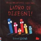 Richard Byrne - Lo sconcertante caso del ladro di disegni!