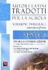 L. Anneo Seneca, Lucio Anneo Seneca - De ira e Consolazioni. Testo latino a fronte