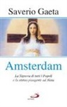 Saverio Gaeta - Amsterdam. La Signora di tutti i popoli e la statua piangente ad Akita