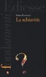 Marco Fioravanti - La schiavitù