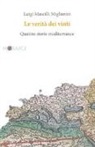 Luigi Mascilli Migliorini - Le verità dei vinti. Quattro storie mediterranee