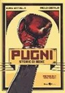 Boris Battaglia, Paolo Castaldi - Pugni. Storie di boxe