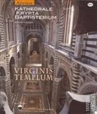 Marilena Caciorgna - Virginis templum. Siena. Kathedrale, krypta, baptisterium