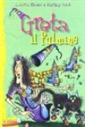 Paul Korky, Laura Owen, K. Paul - Greta il fulmine. Greta la strega
